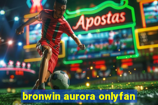 bronwin aurora onlyfan